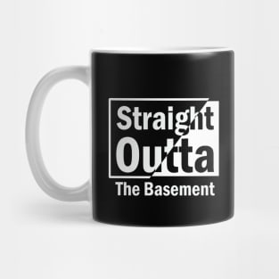 straight outta the basement Mug